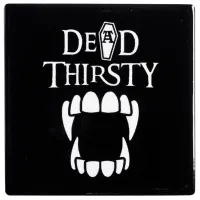 Dead Thirsty Vampire Ceramic Coaster