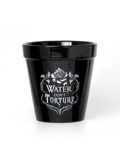 Water Dont Torture Garden Plant Pot